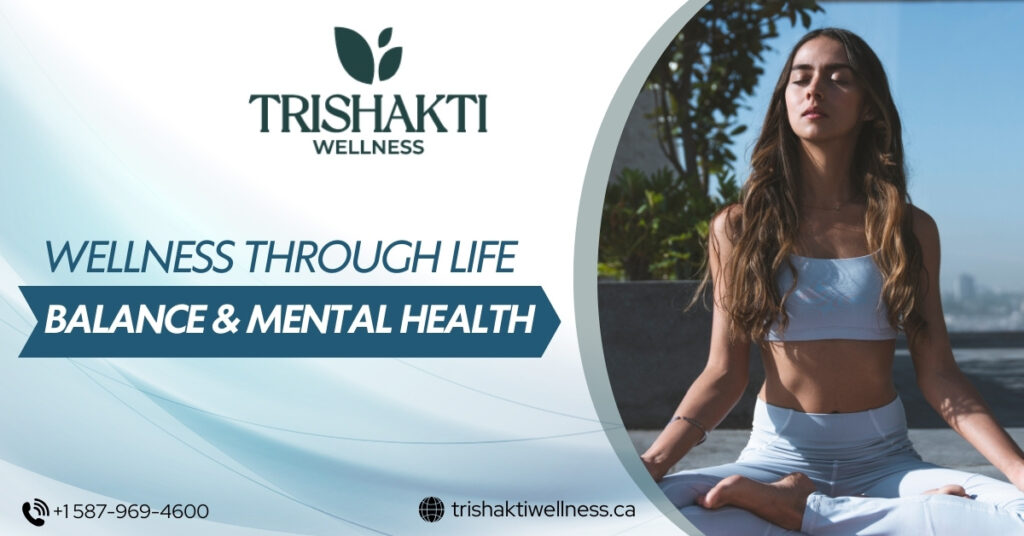 Balance & Mental Health | Trishakti wellness